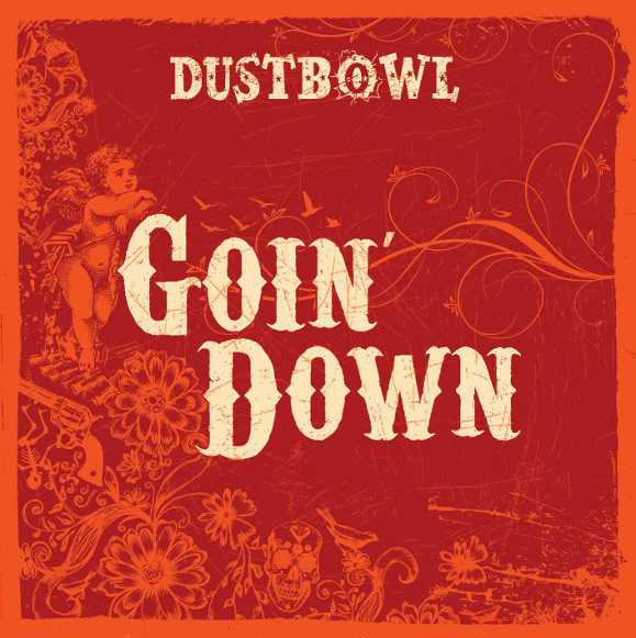 Dustbowl (4) - Goin' Down - Near Mint (NM or M-) - CD