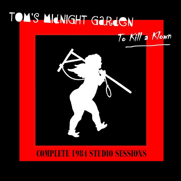 Tom's Midnight Garden - To Kill A Klown - Mint (M) - CD