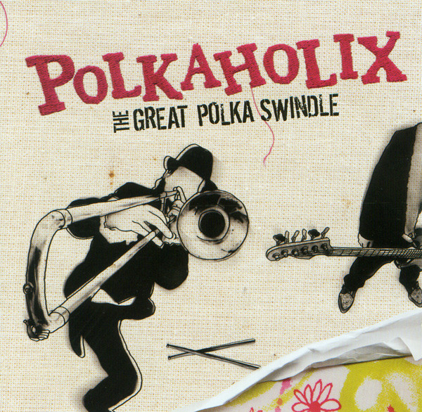 Polkaholix - The Great Polka Swindle - Near Mint (NM or M-) - CD