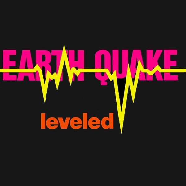 Earth Quake (2) - Leveled - Very Good Plus (VG+) - Vinyl