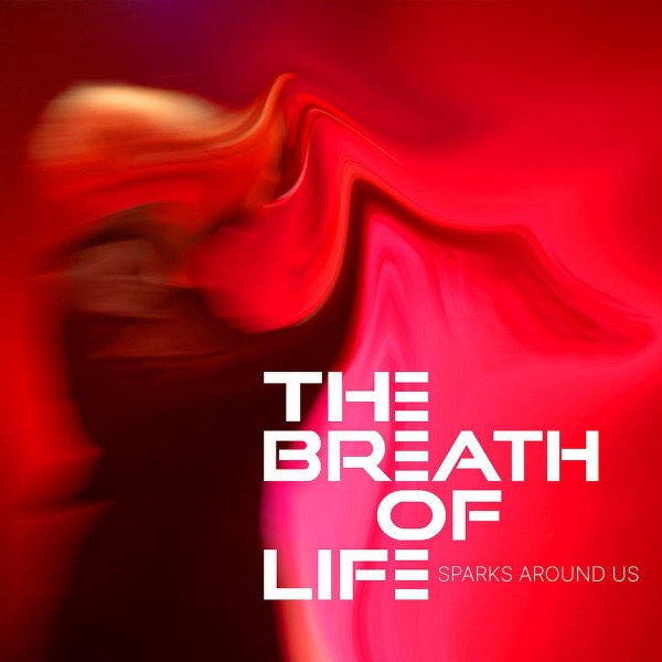 The Breath Of Life - Sparks Around Us - Mint (M) - Vinyl