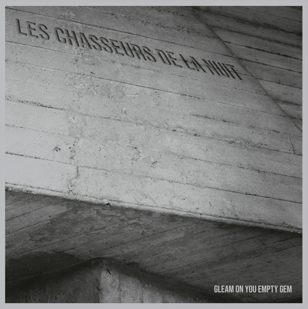 Les Chasseurs De La Nuit - Gleam On You Empty Gem - Mint (M) - Vinyl