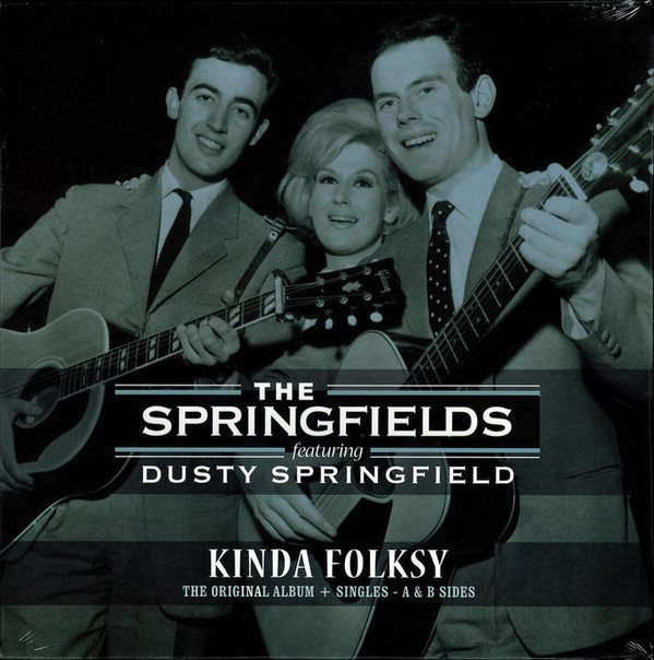 The Springfields - Kinda Folksy + Singles - A & B Sides - Mint (M) - Vinyl