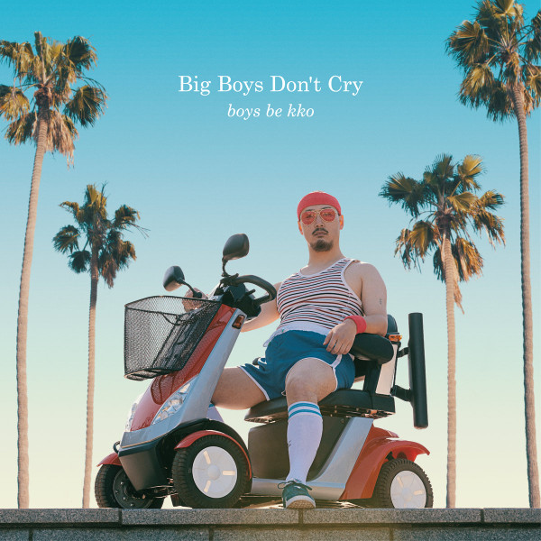 Boys Be Kko - Big Boys Don't Cry - Mint (M) - Vinyl