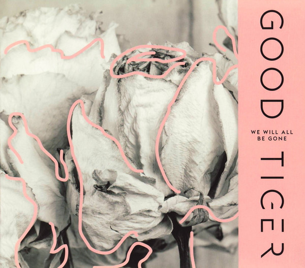 Good Tiger - We Will All Be Gone - Mint (M) - CD