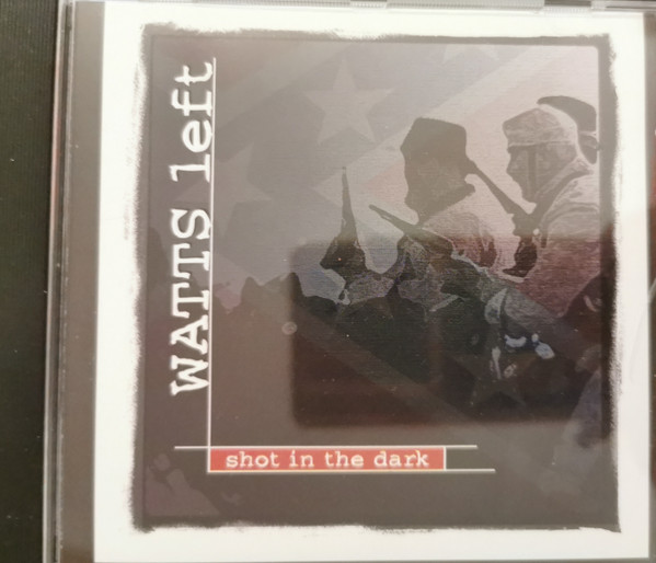 Watts Left - Shot In The Dark - Mint (M) - CD