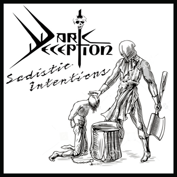 Dark Deception (3) - Sadistic Intentions - Mint (M) - CD