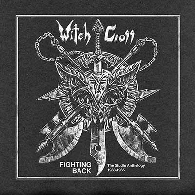 Witch Cross - Fighting Back The Studio Anthology 1983-1985 - Mint (M) - CD