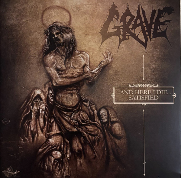 Grave (2) - ...And Here I Die...Satisfied - Mint (M) - CD