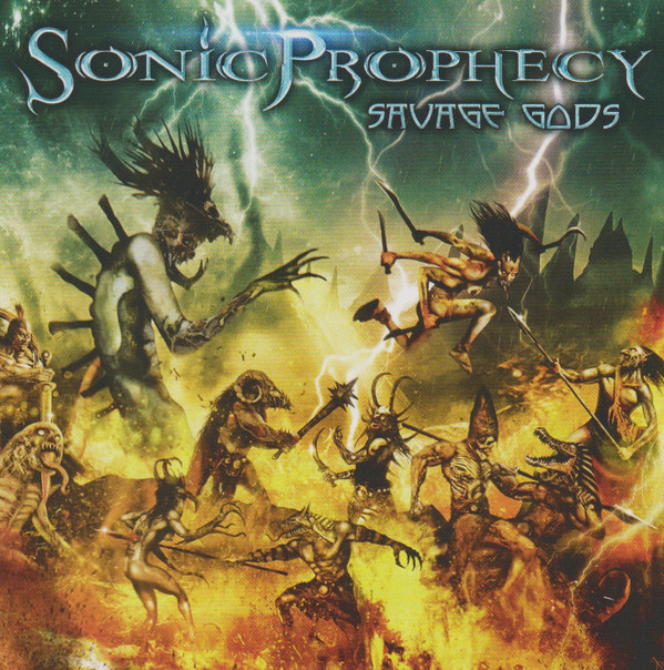 Sonic Prophecy - Savage Gods - Mint (M) - CD
