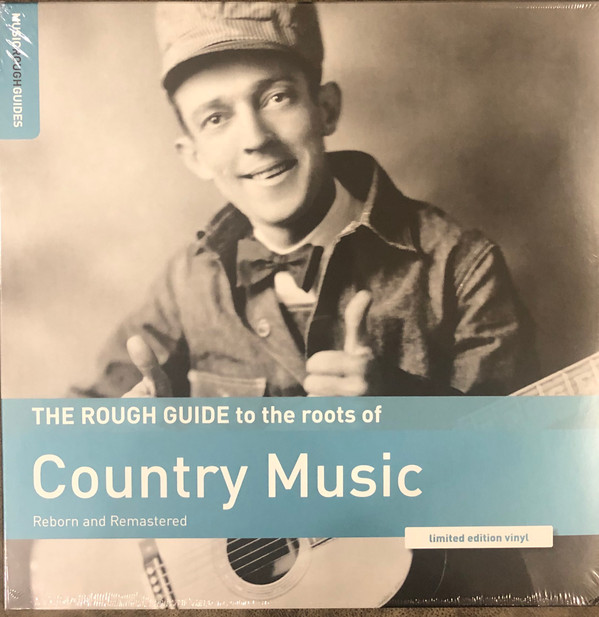 Various - The Rough Guide To The Roots Of Country Music (Reborn And Remastered) - Mint (M) - Vinyl