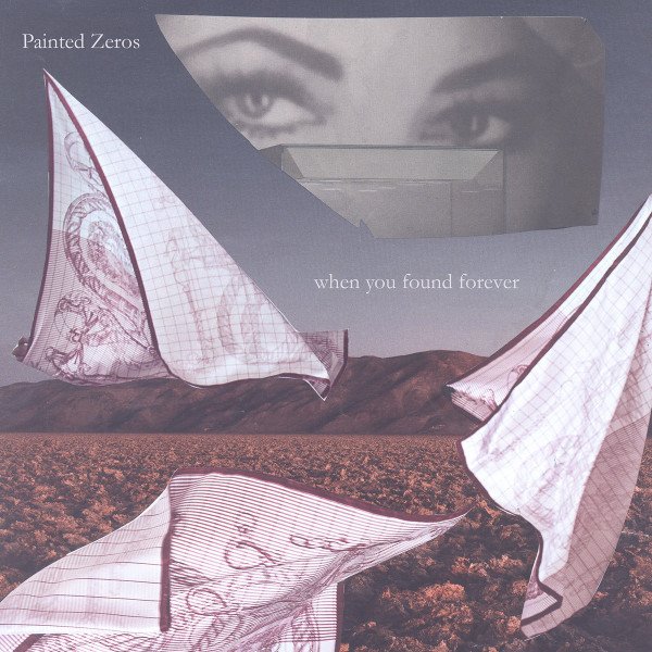 Painted Zeros - When You Found Forever - Mint (M) - Vinyl