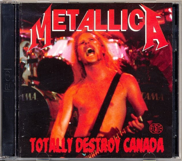 Metallica – Totally Destroy Canada - VG+/M - CD