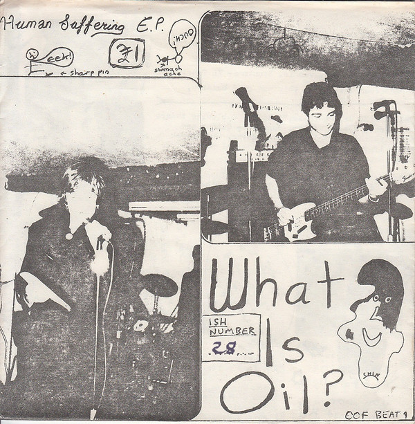 What Is Oil? - Human Suffering E.P. - Near Mint (NM or M-) - Vinyl
