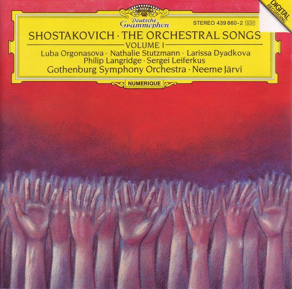 Shostakovich* - Luba Orgonasova · Nathalie Stutzmann · Larissa Dyadkova* · Philip Langridge · Sergei Leiferkus, Gothenburg Symphony Orchestra* · Neeme Järvi - The Orchestral Songs (Volume 1) - Near Mint (NM or M-) - CD