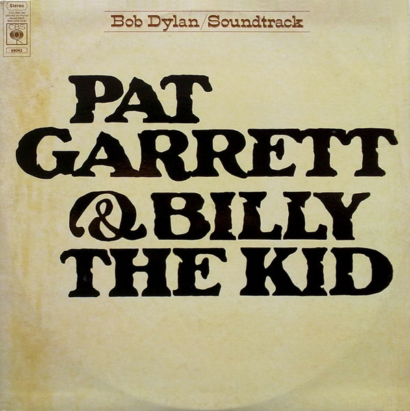 Bob Dylan - Pat Garrett & Billy The Kid - Very Good Plus (VG+) - Vinyl