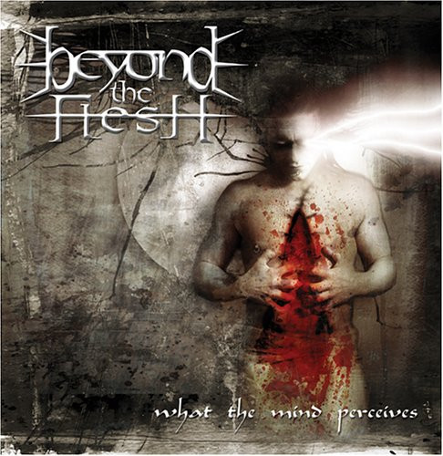 Beyond The Flesh - What The Mind Perceives - Mint (M) - CD