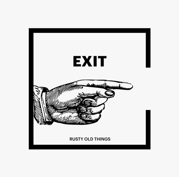 Exit (44) - Rusty Old Things - Mint (M) - Vinyl