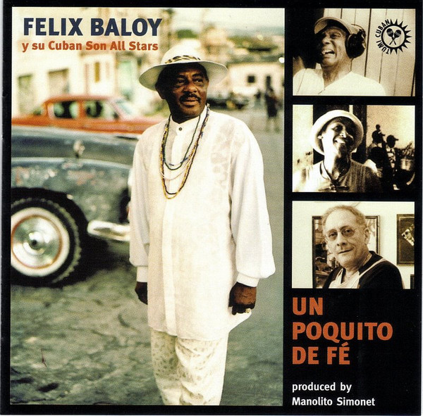 Felix Baloy Y Su Cuban Son Allstars - Un Poquito De Fé - Mint (M) - CD