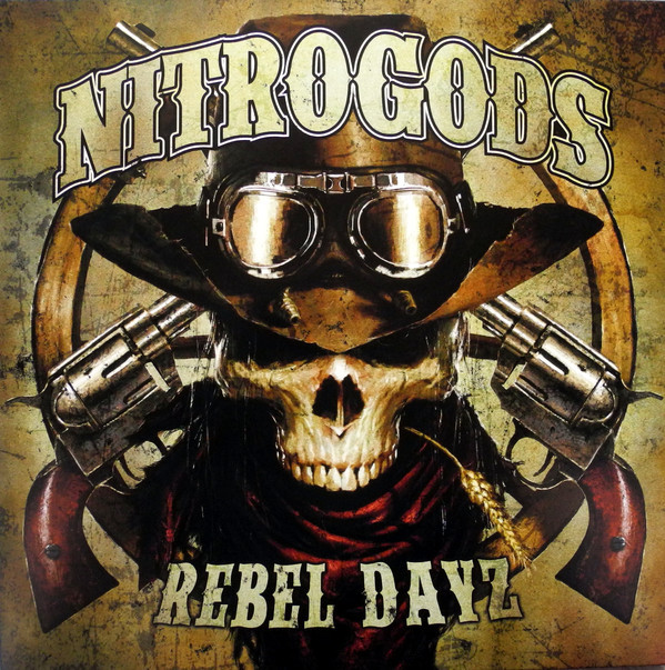Nitrogods - Rebel Dayz - Mint (M) - Vinyl
