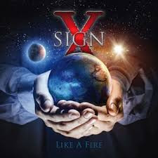 Sign X (9) - Like A Fire - Mint (M) - CD