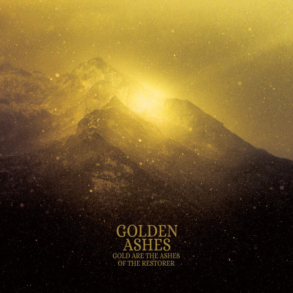 Golden Ashes - Gold Are The Ashes Of The Restorer - Mint (M) - Vinyl