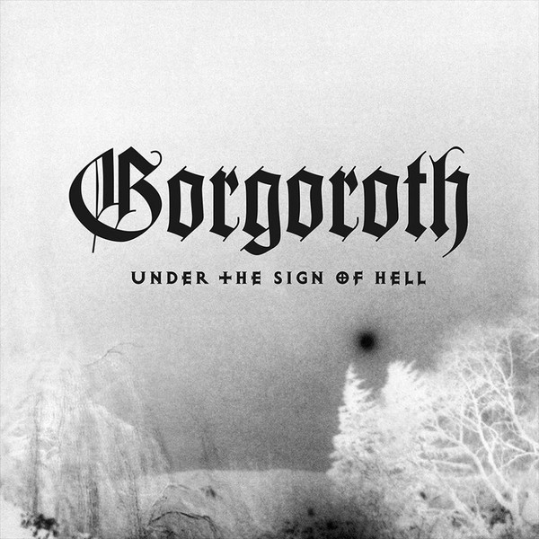 Gorgoroth - Under The Sign Of Hell - Mint (M) - CD