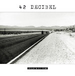 42 Decibel - Rolling In Town - Mint (M) - CD
