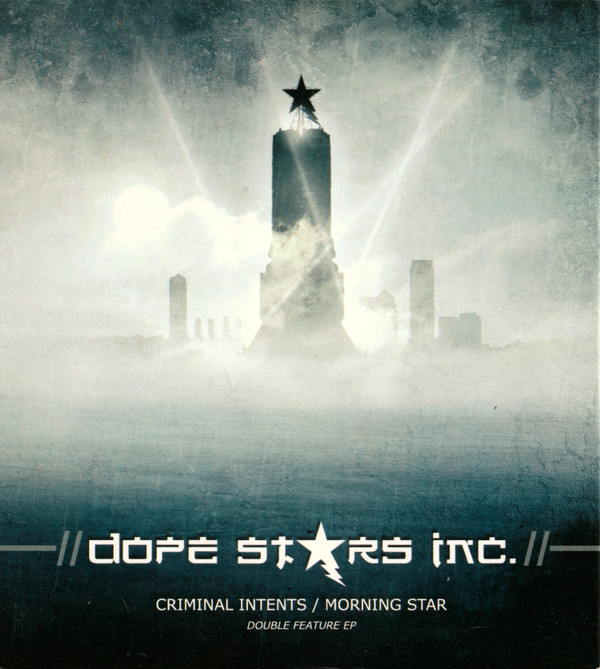 Dope Stars Inc. - Criminal Intents / Morning Star - Mint (M) - CD
