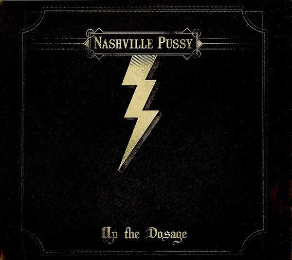 Nashville Pussy - Up The Dosage - Mint (M) - CD