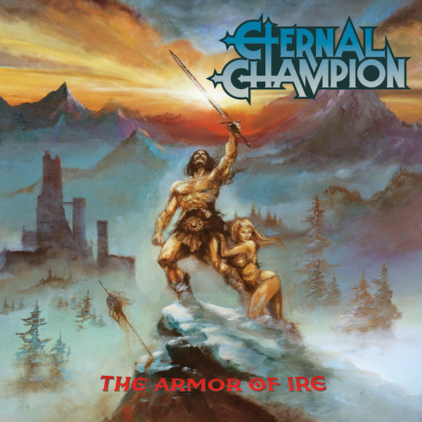 Eternal Champion - The Armor Of Ire - Mint (M) - CD
