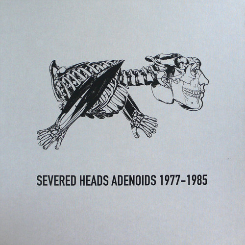 Severed Heads - Adenoids 1977-1985 - Mint (M) - Vinyl,Box Set