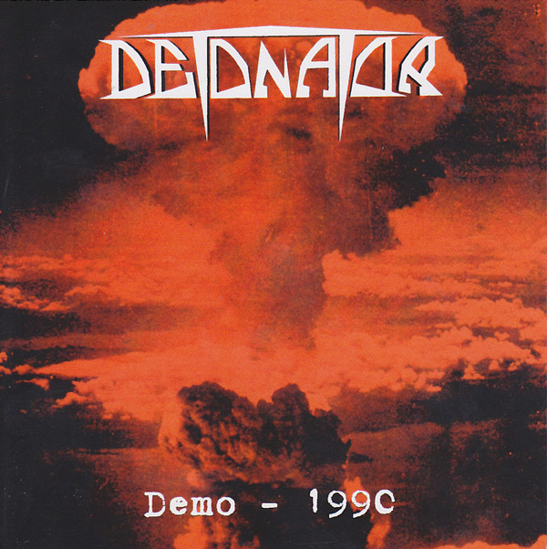 Detonator* - Demo 1990 - Mint (M) - CD