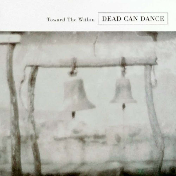 Dead Can Dance - Toward The Within - Mint (M) - CD