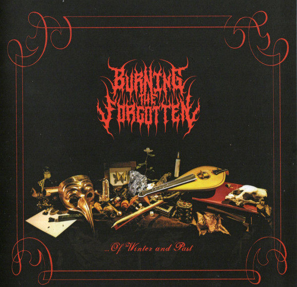 Burning The Forgotten - ...Of Winter and Past - Mint (M) - CD