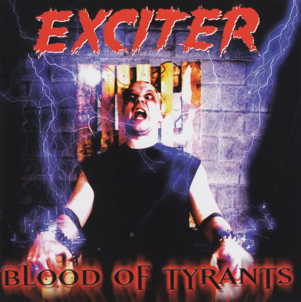 Exciter - Blood Of Tyrants - Mint (M) - CD