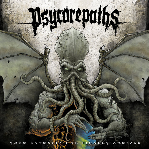 Psycorepaths - Your Entropia Has Finally Arrived - Mint (M) - CD