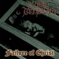 In Utero Cannibalism - Failure Of Christ - Mint (M) - Vinyl