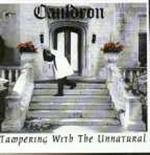 Cauldron (5) - Tampering With The Unnatural - Very Good Plus (VG+) - CD