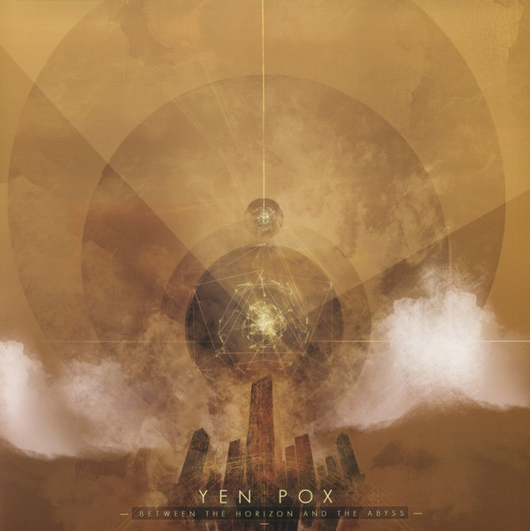 Yen Pox - Between The Horizon And The Abyss - Mint (M) - Vinyl