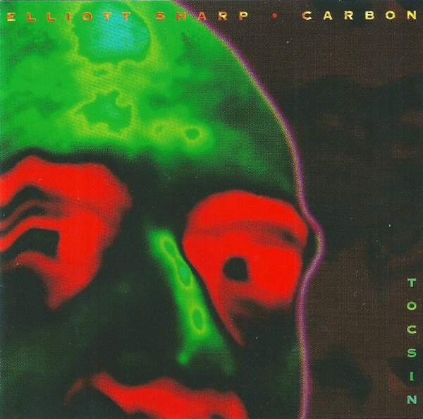 Elliott Sharp · Carbon (23) - Tocsin - Near Mint (NM or M-) - CD