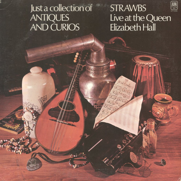 Strawbs - Just A Collection Of Antiques And Curios. Live At The Queen Elizabeth Hall - Very Good Plus (VG+) - Vinyl