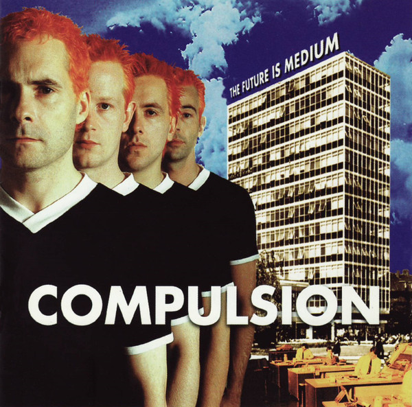 Compulsion - The Future Is Medium - Very Good Plus (VG+) - CD