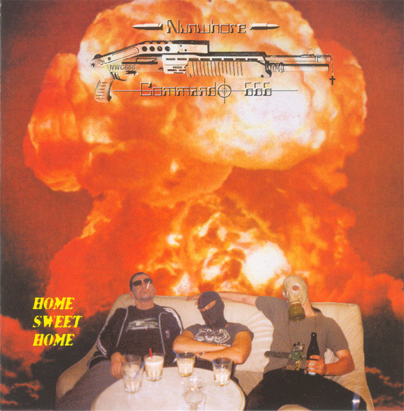Nunwhore Commando 666 - Home Sweet Home - Mint (M) - CD