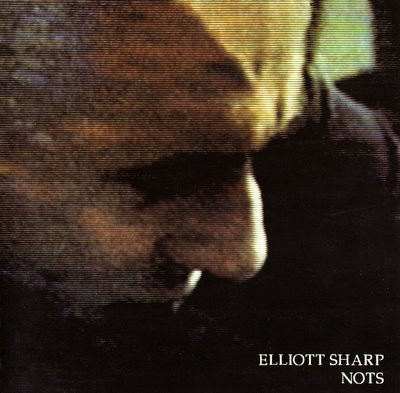 Elliott Sharp - Nots - Near Mint (NM or M-) - CD
