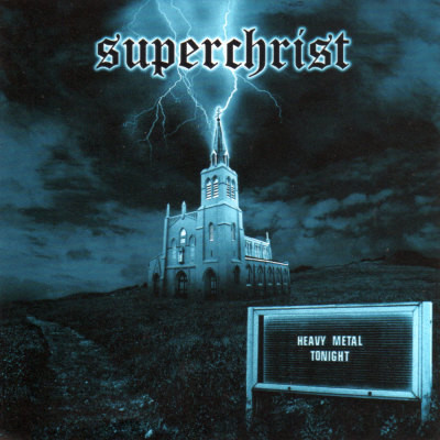 Superchrist - Heavy Metal Tonight - Mint (M) - CD