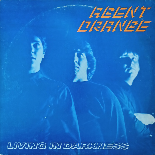 Agent Orange (7) - Living In Darkness - Very Good Plus (VG+) - Vinyl