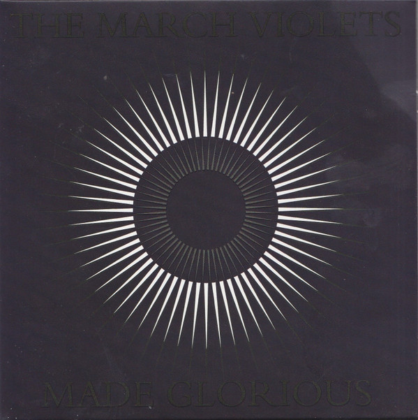 The March Violets - Made Glorious - Mint (M) - CD