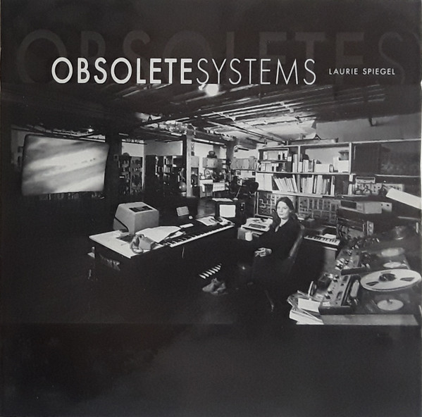 Laurie Spiegel - Obsolete Systems - Very Good (VG) - CD