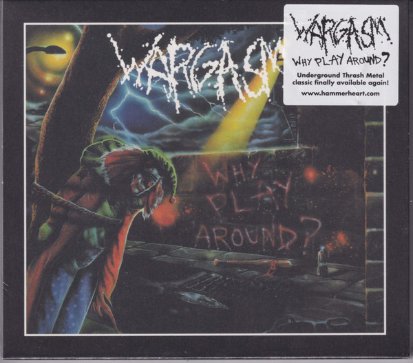 Wargasm - Why Play Around? - Mint (M) - CD